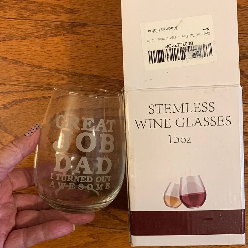 “Great job dad – I turned out awesome” stemless wine glass NWT